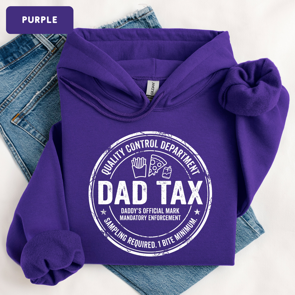 Dad Tax Funny Sweatshirt – Funny Dad Gift Sweatshirt | Cute Father’s Day Crewneck | Unisex Sweatshirt