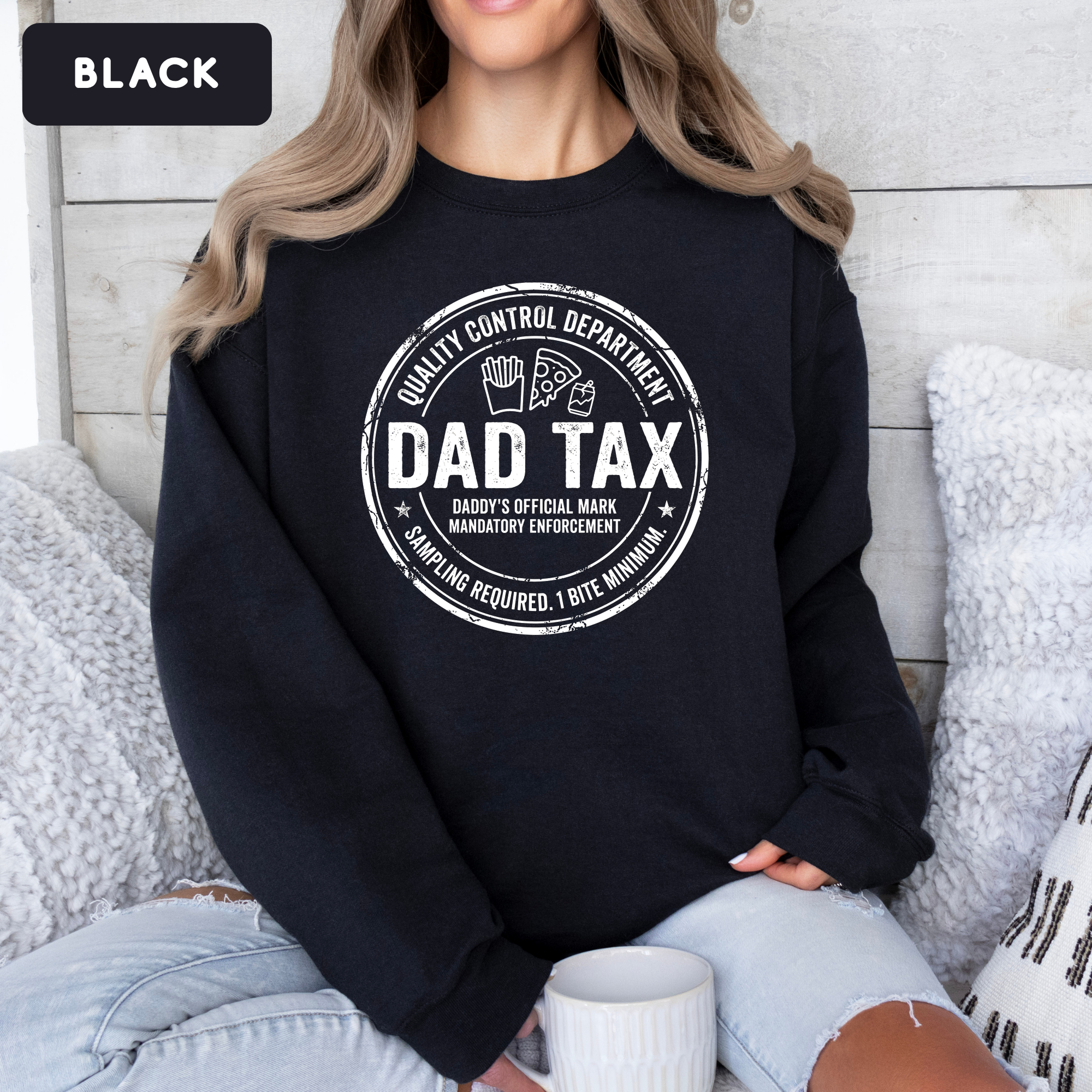Dad Tax Funny Sweatshirt – Funny Dad Gift Sweatshirt | Cute Father’s Day Crewneck | Unisex Sweatshirt