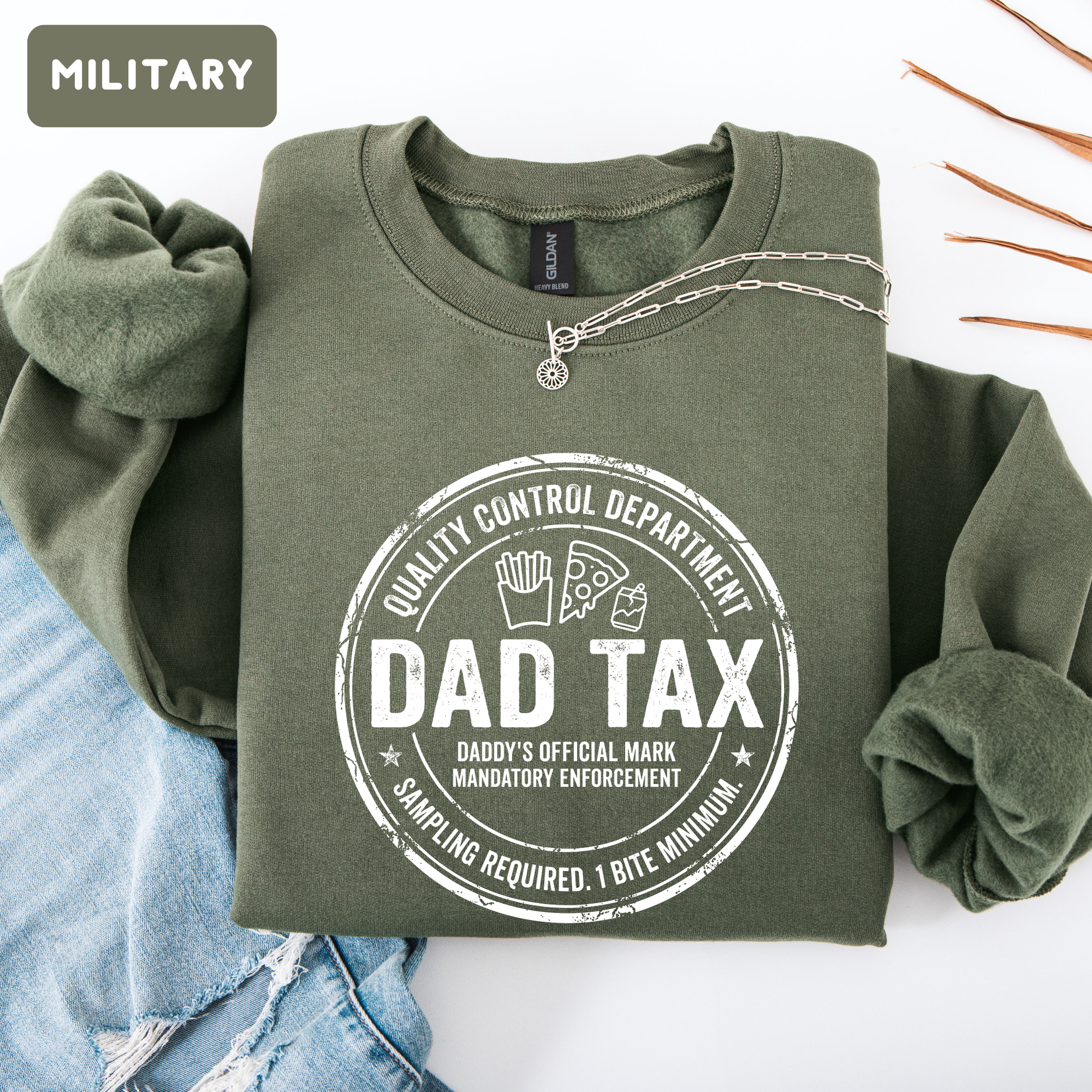 Dad Tax Funny Sweatshirt – Funny Dad Gift Sweatshirt | Cute Father’s Day Crewneck | Unisex Sweatshirt