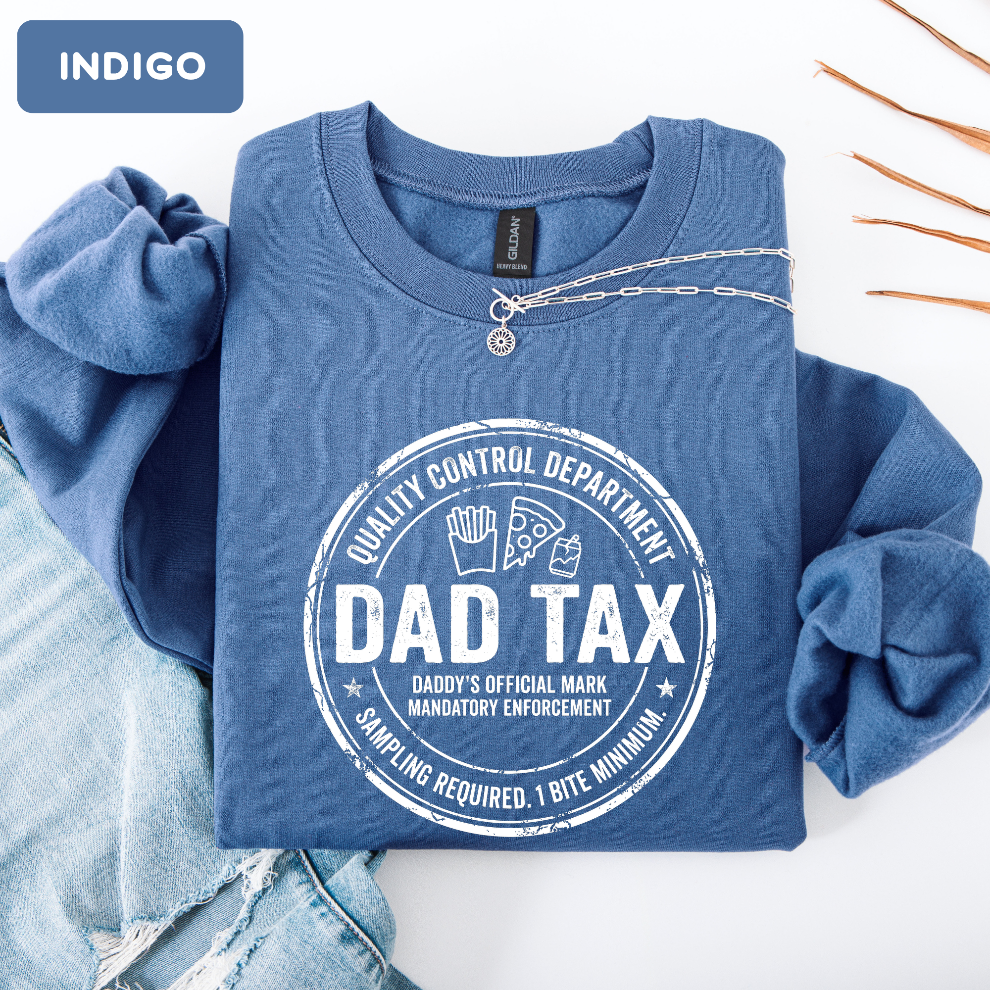 Dad Tax Funny Sweatshirt – Funny Dad Gift Sweatshirt | Cute Father’s Day Crewneck | Unisex Sweatshirt